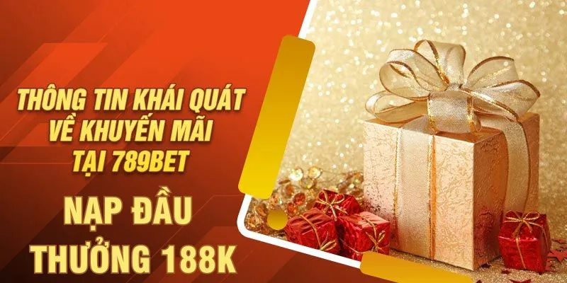 nạp đầu thưởng lớn 188k